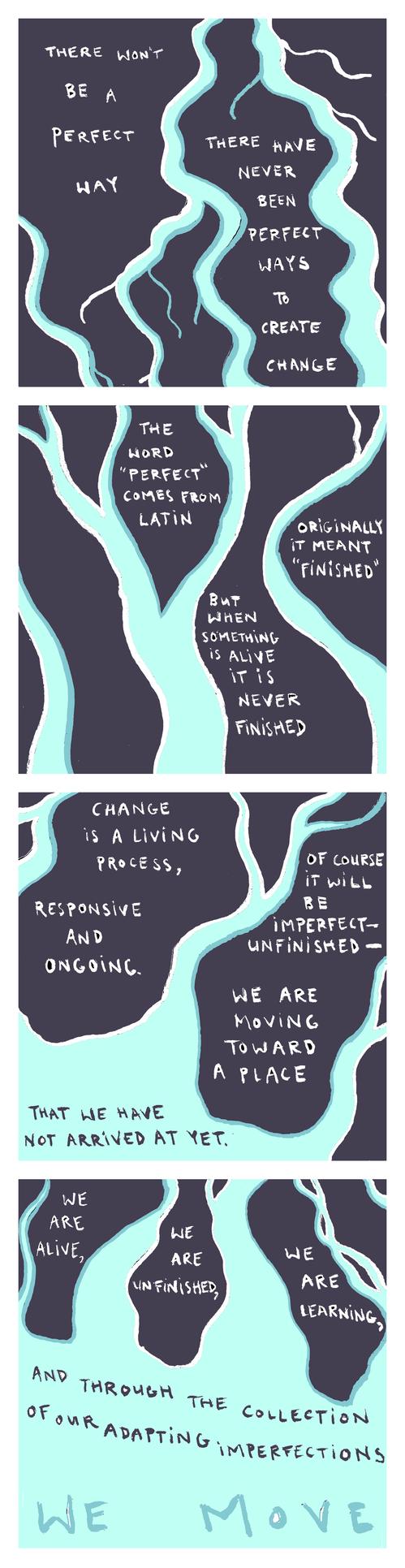 all aliveness is a constant process of responsiveness, change, movement