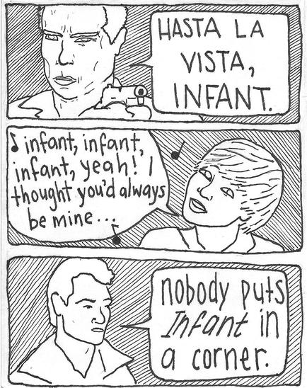 "Hit me, infant, one more time!" - Britney Spears